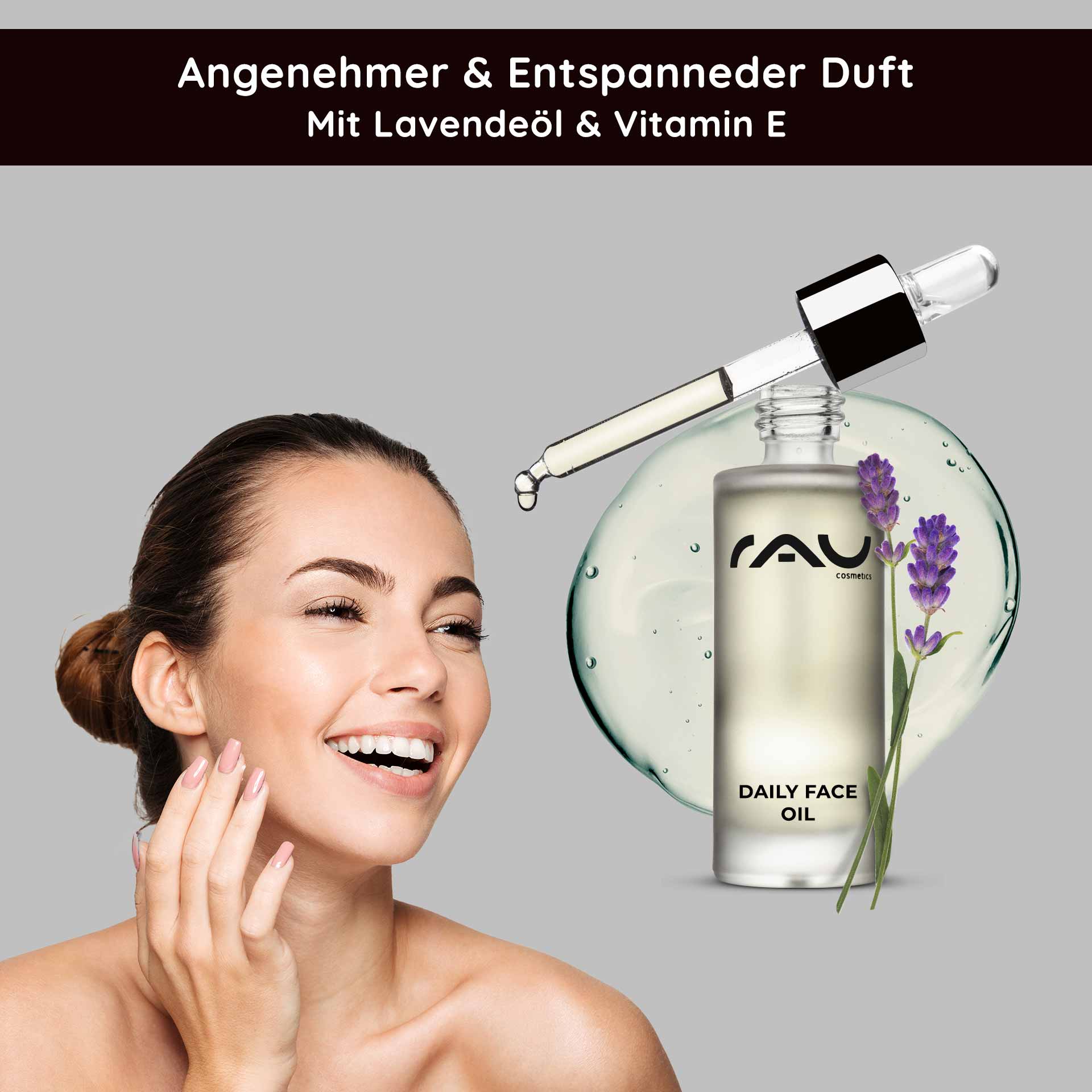 Daily Face Oil 30 ml Pflegendes Gesichts-Öl für die Nacht mit Lavendel Lächelnde Frau mit glattem Teint, präsentiert RAU Daily Face Oil mit Lavendel und Vitamin E, umgeben von einem Tropfen Öl und Lavendelblüten.